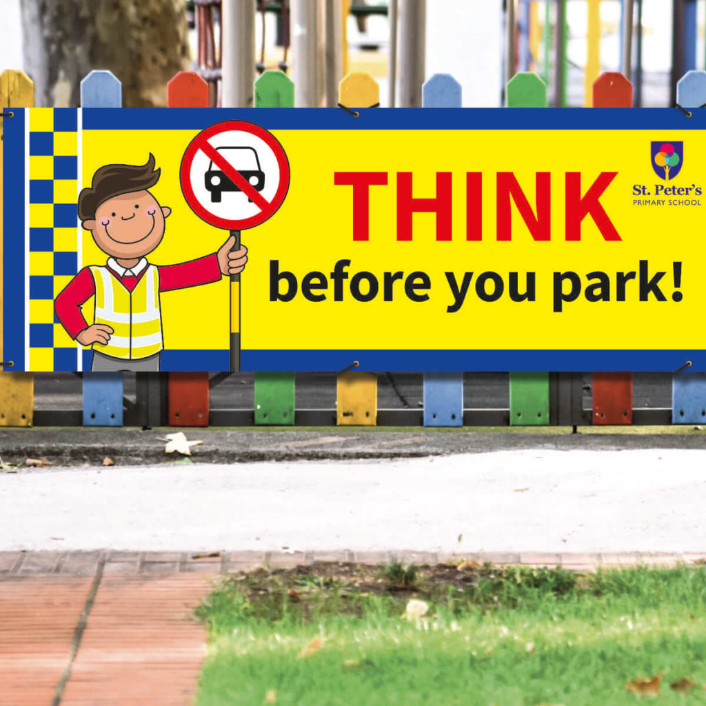 Think Before You Park Banner - Traffic Banner for Schools